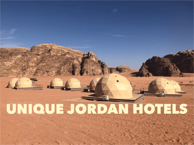 Unique Jordan Hotels – A Jordan Trip Guide