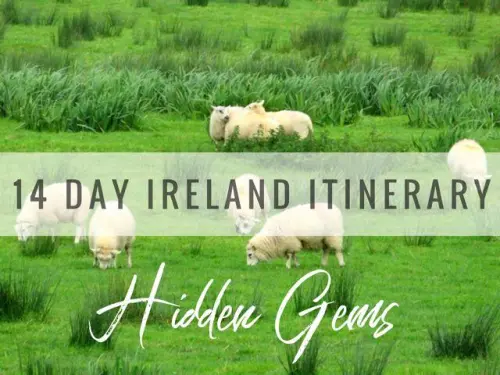 14 Day Hidden Gem Ireland Itinerary – A Complete Guide